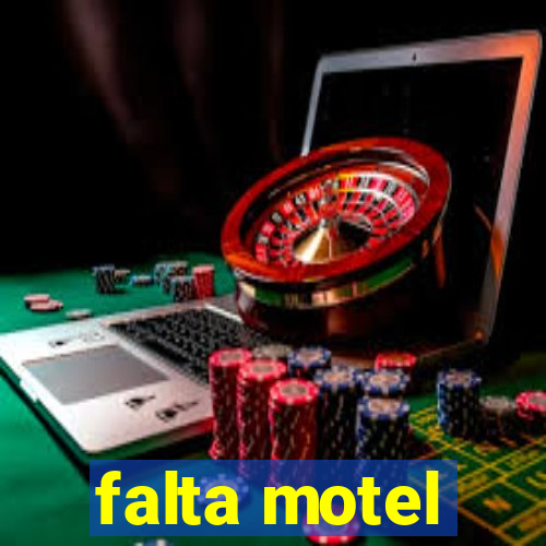 falta motel